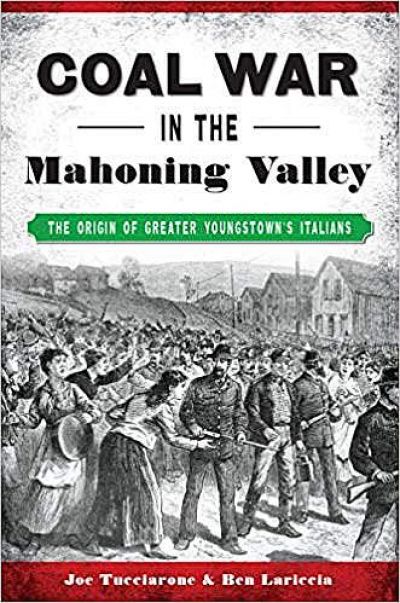 From the Italian American Press: &quot;Coal War in the Mahoning Valley&quot;