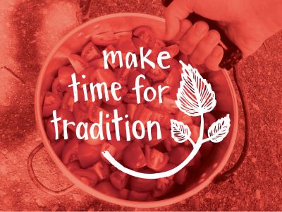 Make Time for Tradition, An Heirloom Food Story