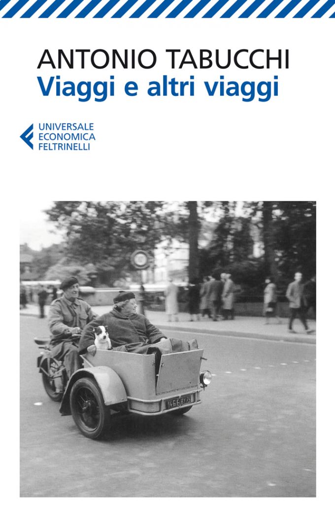 Viaggi e altri viaggi - Antonio Tabucchi - Feltrinelli Editore